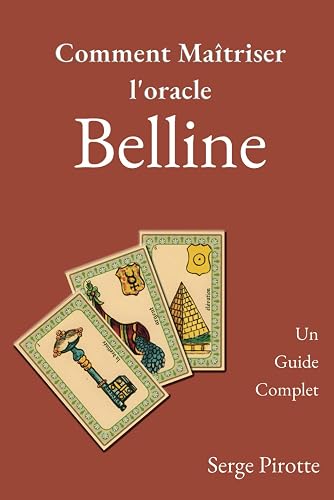 Comment maîtriser l'Oracle Belline Le livre de référence
